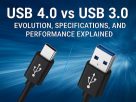 USB 4.0 vs USB 3.0: Evolution, Specifications, and Performance Explained
